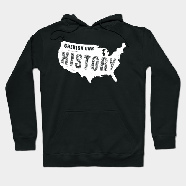 USA Black History | Cherish Our History | Hoodie by shirtonaut